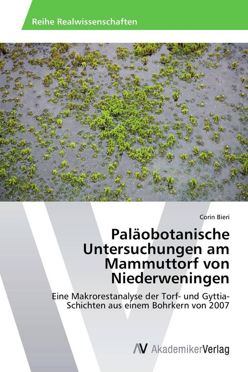 Produktbild: Pal&auml;obotanische Untersuchungen am Mammuttorf von Niederweningen