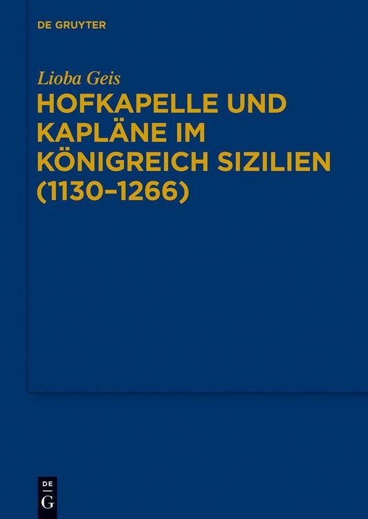 Produktbild: Hofkapelle und Kapl&auml;ne im K&ouml;nigreich Sizilien (1130-1266)