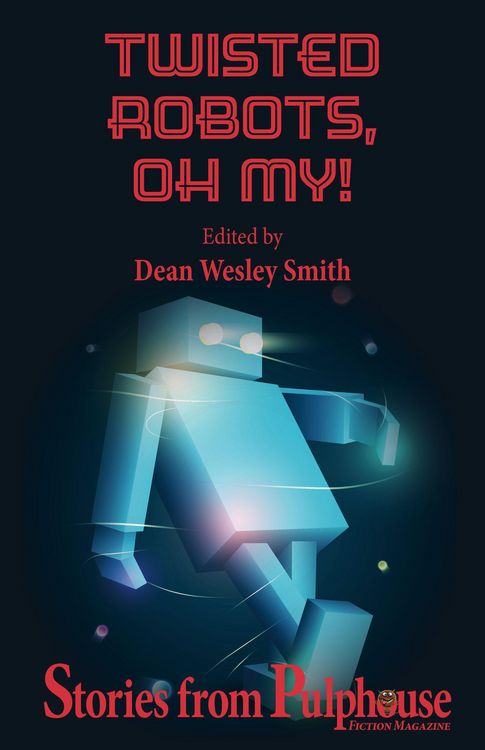 Produktbild: Twisted Robots: Stories from Pulphouse Fiction Magazine (Pulphouse Books)