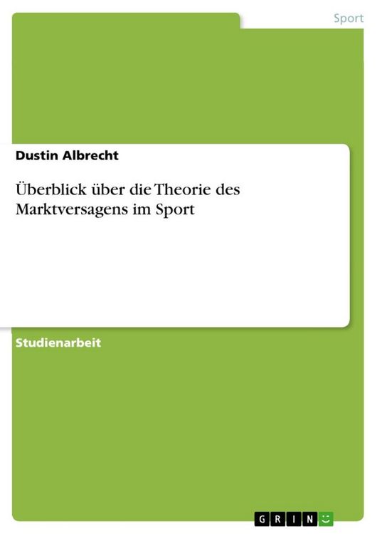Produktbild: &Uuml;berblick &uuml;ber die Theorie des Marktversagens im Sport