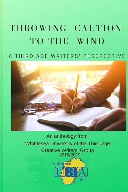 Produktbild: Throwing Caution to the Wind: A Third Age Writers' Perspective
