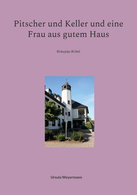 Produktbild: Pitscher und Keller und eine Frau aus gutem Haus