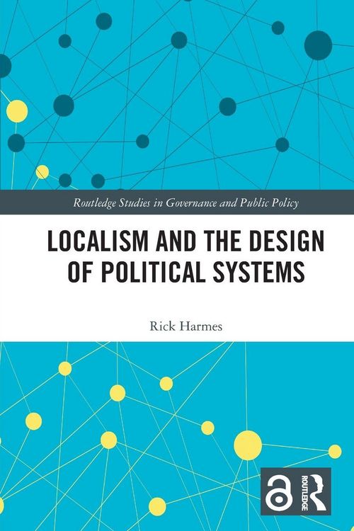Produktbild: Localism and the Design of Political Systems