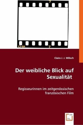 Produktbild: Wilisch J. J. , C: Der weibliche Blick auf Sexualit&auml;t