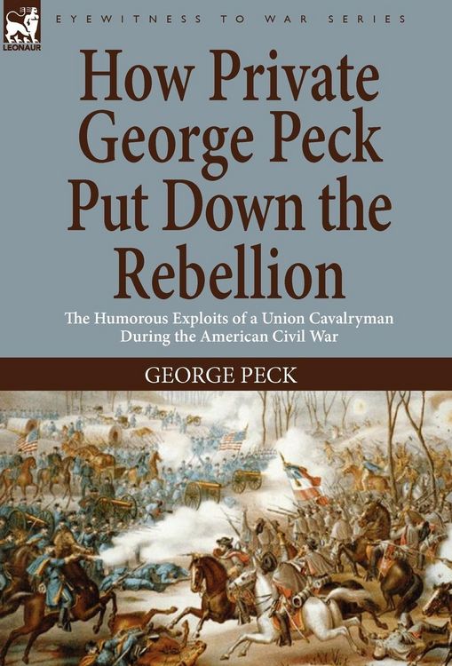 Produktbild: How Private George Peck Put Down the Rebellion
