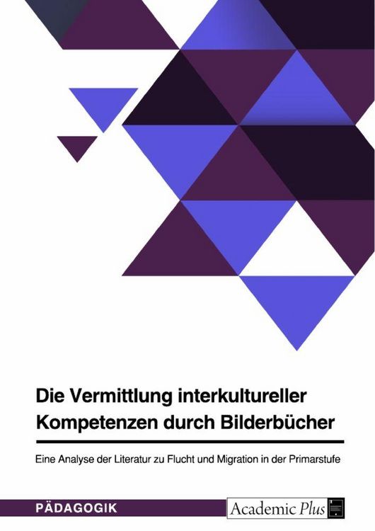Produktbild: Die Vermittlung interkultureller Kompetenzen durch Bilderb&uuml;cher