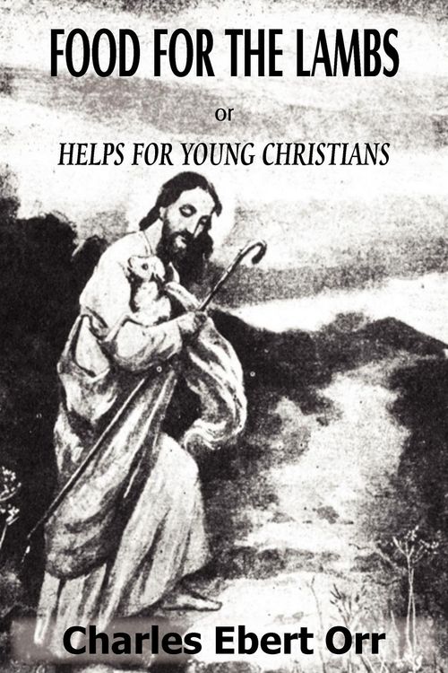 Produktbild: Food for the Lambs Or, Helps for Young Christians