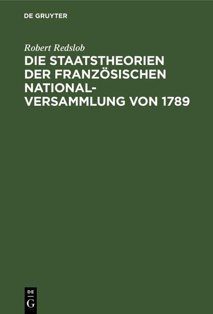 Produktbild: Die Staatstheorien der Franz&ouml;sischen Nationalversammlung von 1789