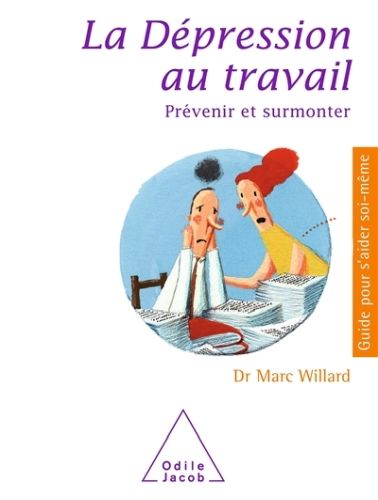 Produktbild: La d&eacute;pression au travail : pr&eacute;venir et surmonter
