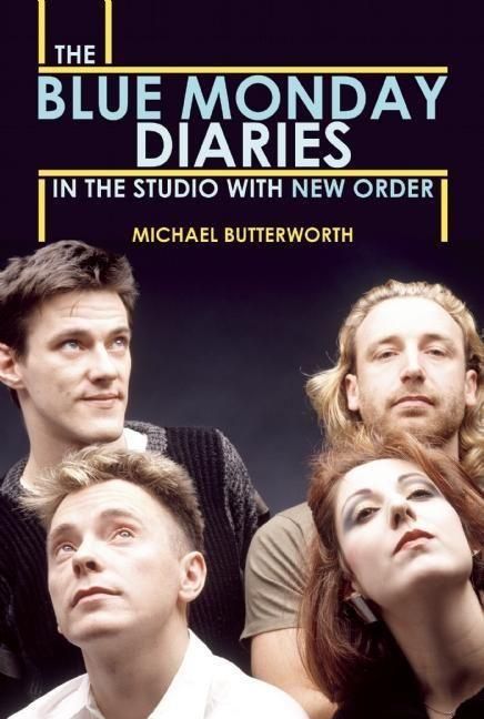 Produktbild: The Blue Monday Diaries: In the Studio with New Order