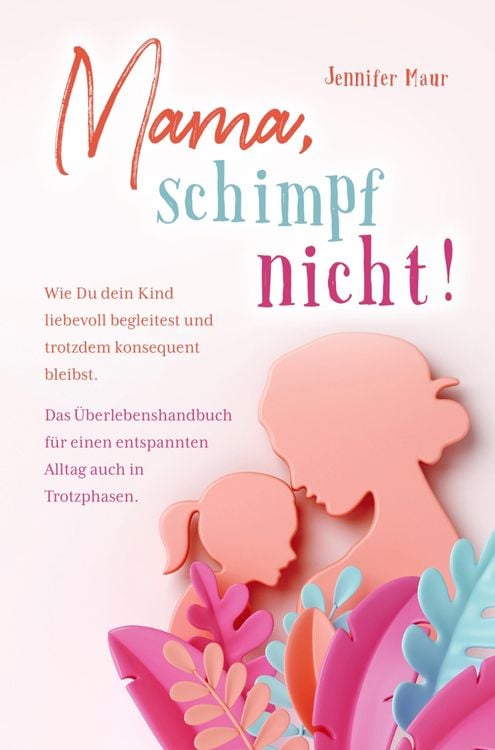 Produktbild: Mama, schimpf nicht!