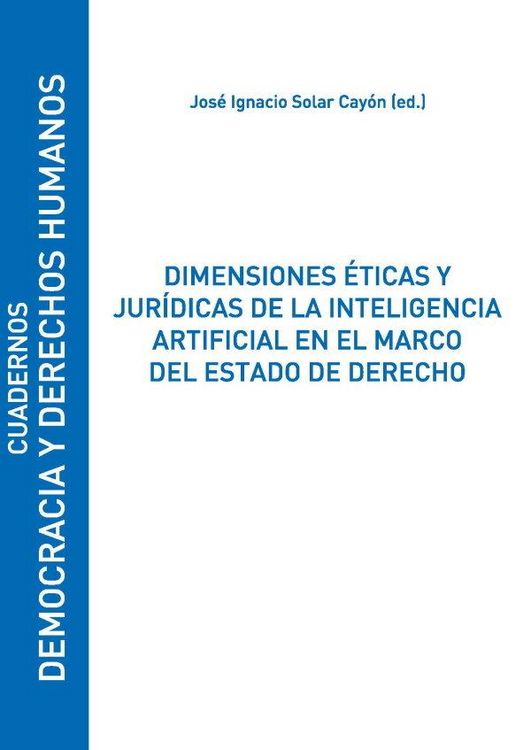 Produktbild: Dimensiones &eacute;ticas y jur&iacute;dicas de la inteligencia artificial en el marco del Estado de derecho