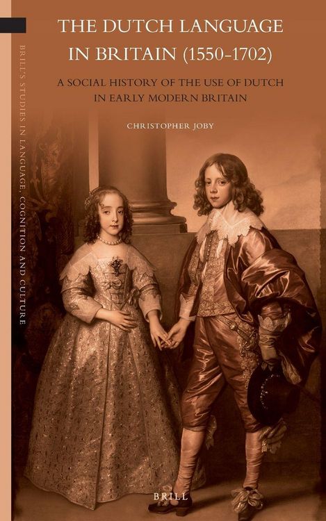 Produktbild: The Dutch Language in Britain (1550-1702)