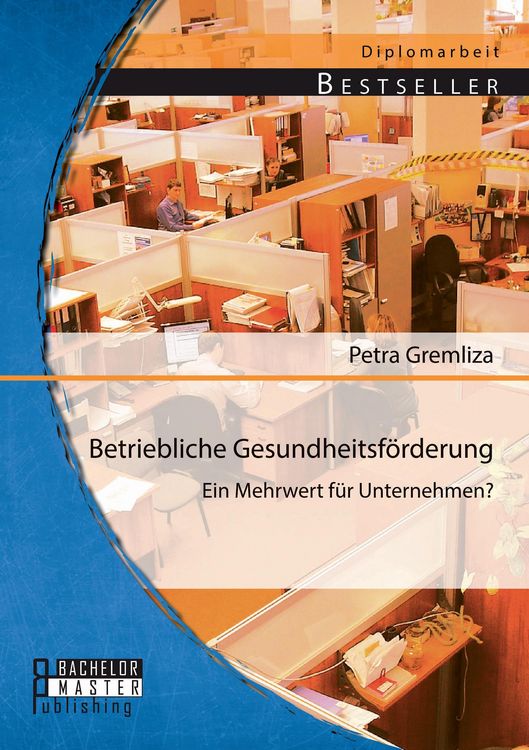 Produktbild: Betriebliche Gesundheitsf&ouml;rderung: Ein Mehrwert f&uuml;r Unternehmen?