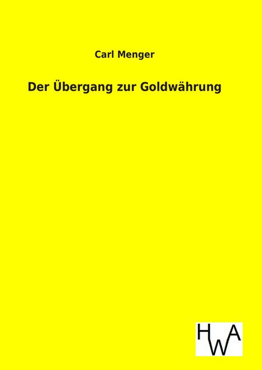 Produktbild: Der &Uuml;bergang zur Goldw&auml;hrung