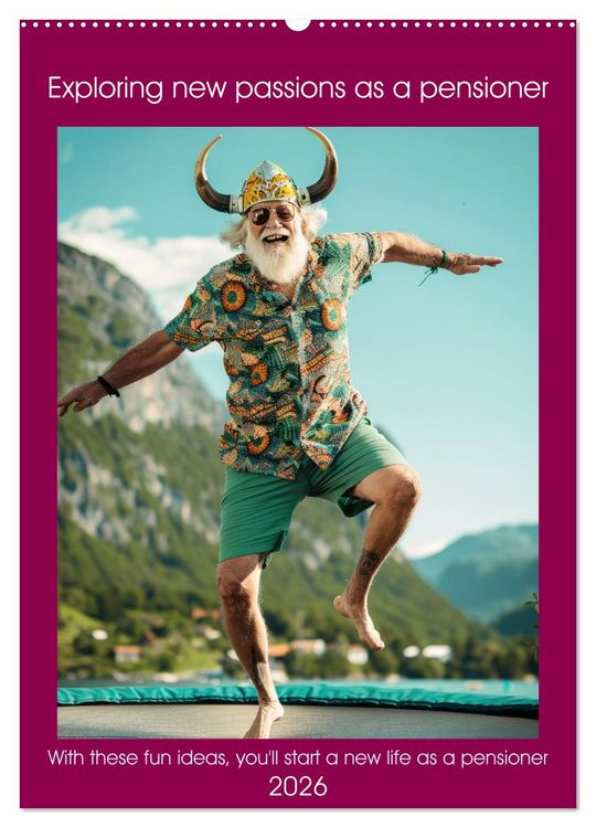 Produktbild: Exploring new passions as a pensioner (Wall Calendar 2026 DIN A2 portrait), CALVENDO 12 Month Wall Calendar