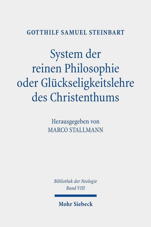 Produktbild: System der reinen Philosophie oder Gl&uuml;ckseligkeitslehre des Christenthums