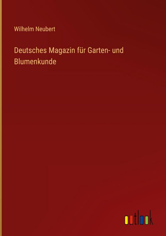 Produktbild: Deutsches Magazin f&uuml;r Garten- und Blumenkunde
