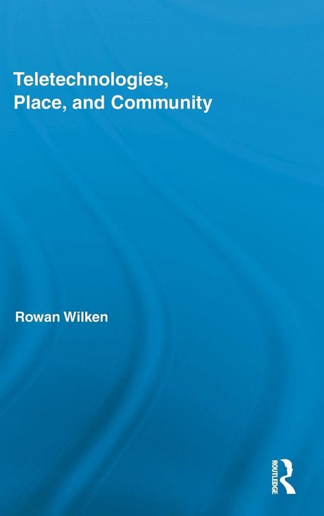 Produktbild: Teletechnologies, Place, and Community