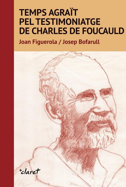Produktbild: Temps agra&iuml;t pel testimoniatge de Carles de Foucauld