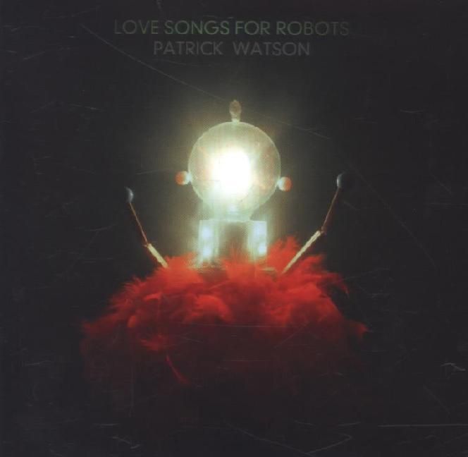 Produktbild: Love Songs For Robots