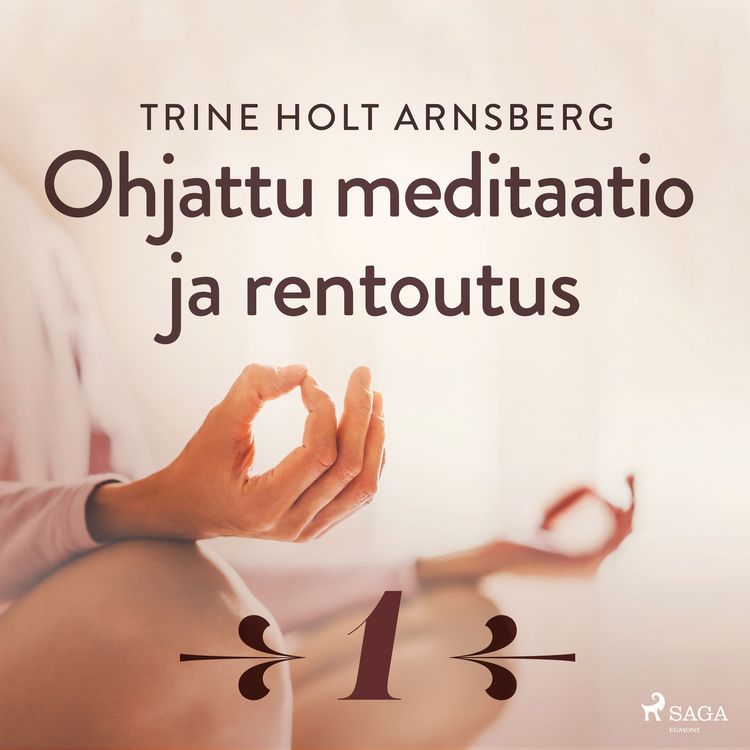Produktbild: Ohjattu meditaatio ja rentoutus - Osa 1