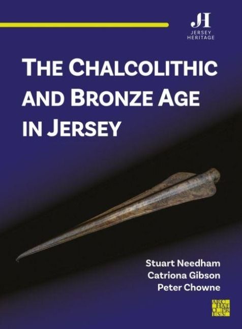 Produktbild: The Chalcolithic and Bronze Age in Jersey