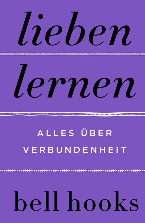 Produktbild: Lieben lernen. Alles &uuml;ber Verbundenheit