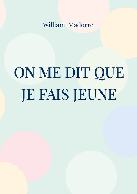 Produktbild: On me dit que je fais jeune