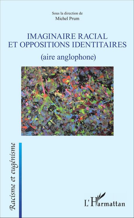 Produktbild: Imaginaire racial et oppositions identitaires