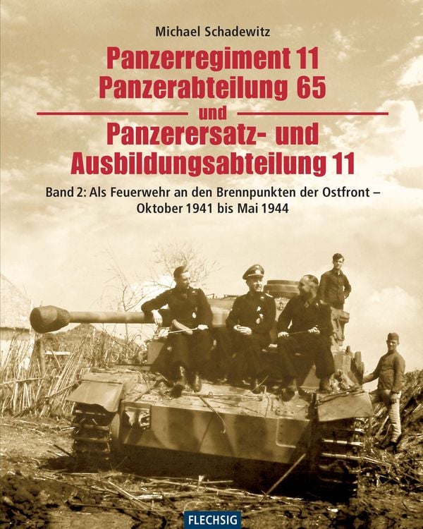 Bild vom Artikel Panzerregiment 11, Panzerabteilung 65 und Panzerersatz- und Auslbildungsabteilung 11 vom Autor Michael Schadewitz