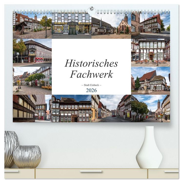 Produktbild: Historisches Fachwerk - Stadt Einbeck (hochwertiger Premium Wandkalender 2026 DIN A2 quer), Kunstdruck in Hochglanz