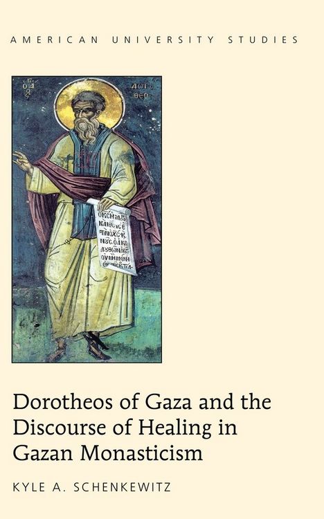Produktbild: Dorotheos of Gaza and the Discourse of Healing in Gazan Monasticism