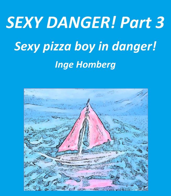 Produktbild: Sexy danger! Part 3