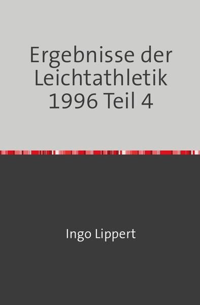 Produktbild: Sportstatistik / Ergebnisse der Leichtathletik 1996 Teil 4