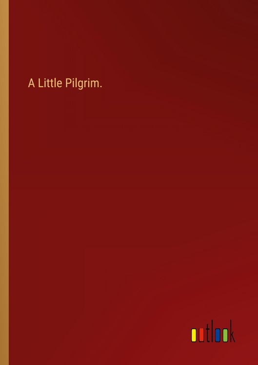 Produktbild: A Little Pilgrim.