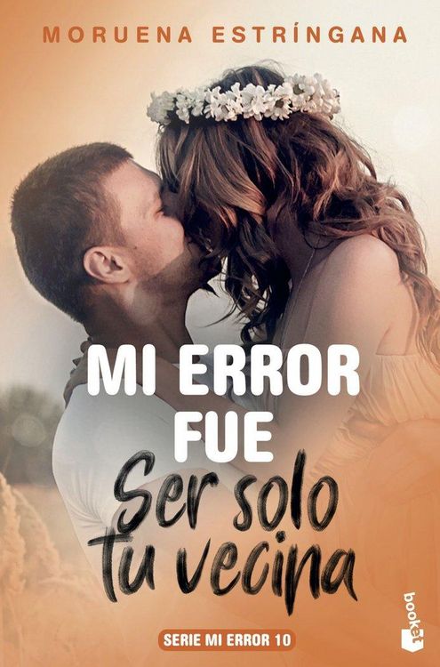 Produktbild: Mi error fue ser solo tu vecina 10