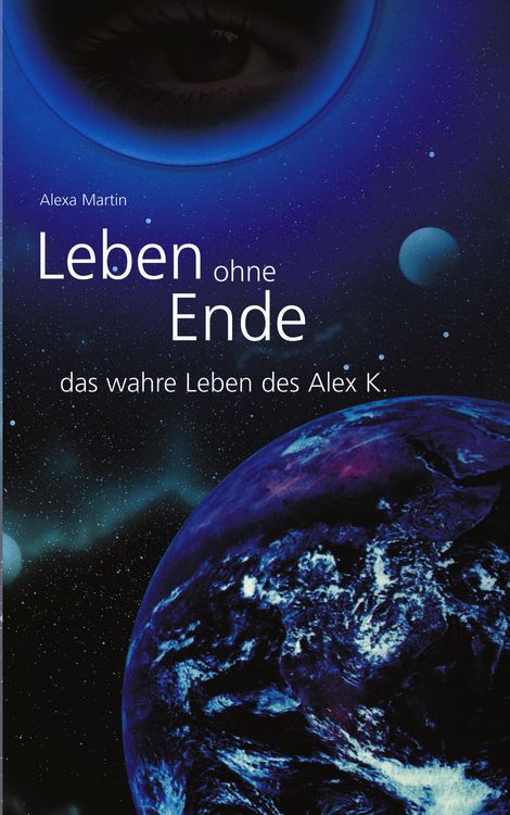 Produktbild: Leben ohne Ende - das wahre Leben des Alex K.