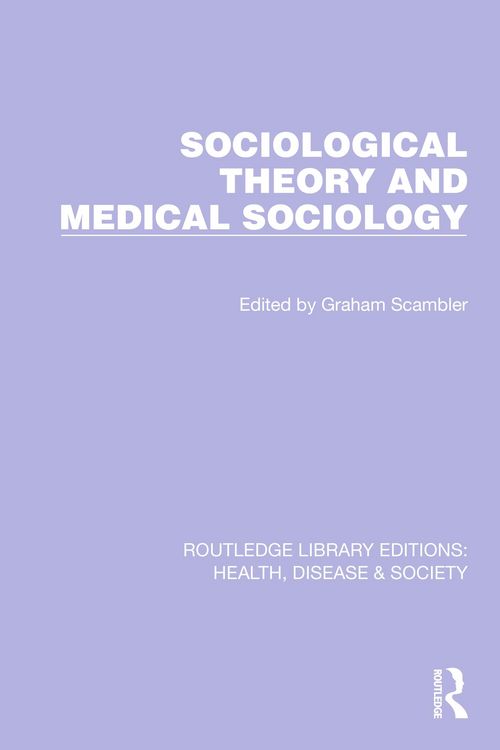 Produktbild: Sociological Theory and Medical Sociology
