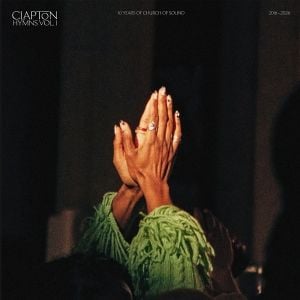 Produktbild: Clapton Hymns Vol.1: 10 Years Of Church Of Sound
