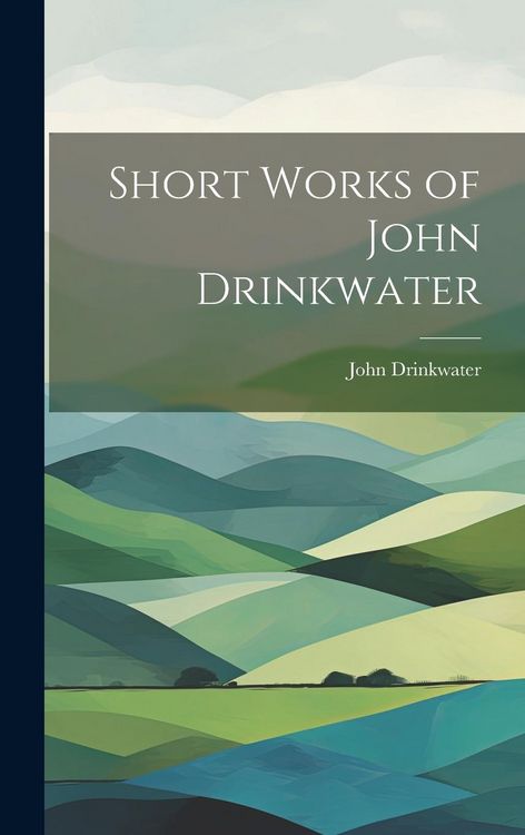 Produktbild: Short Works of John Drinkwater