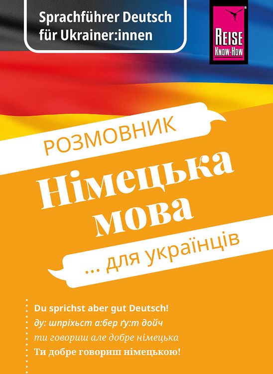 Produktbild: Sprachf&uuml;hrer Deutsch f&uuml;r Ukrainer:innen / Rosmownyk - Nimezka mowa dlja ukrajinziw