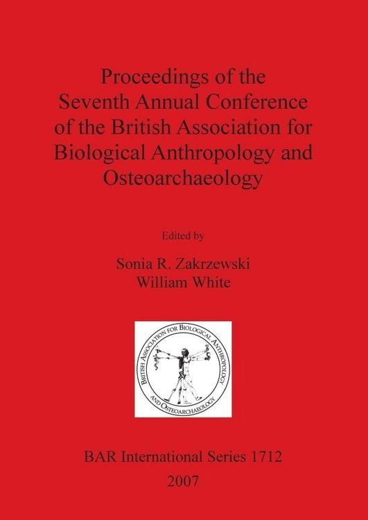 Produktbild: Proceedings of the Seventh Annual Conference of the British Association for Biological Anthropology and Osteoarchaeology