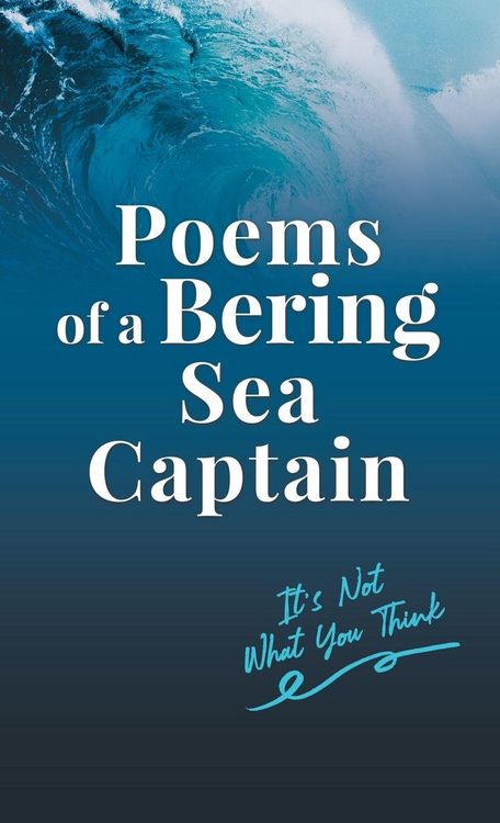 Produktbild: Poems of a Bering Sea Captain Vol. I