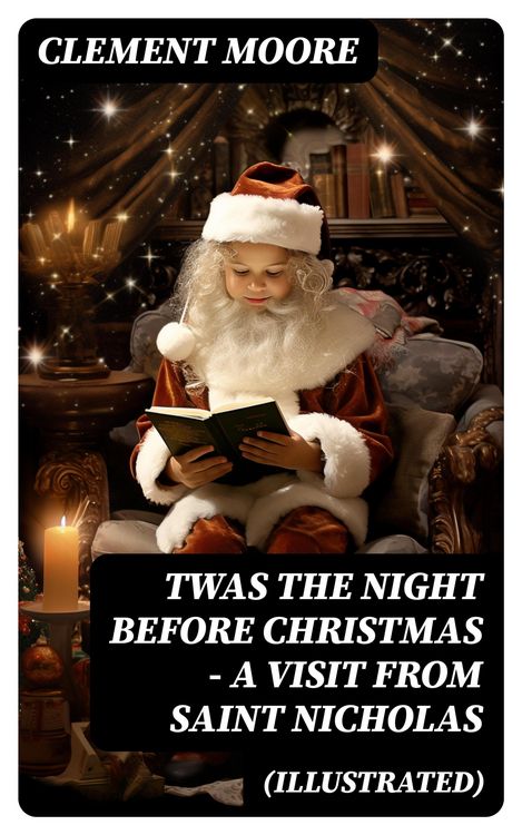 Produktbild: Twas the Night before Christmas - A Visit From Saint Nicholas (Illustrated)