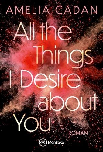 Produktbild: All the Things I Desire about You