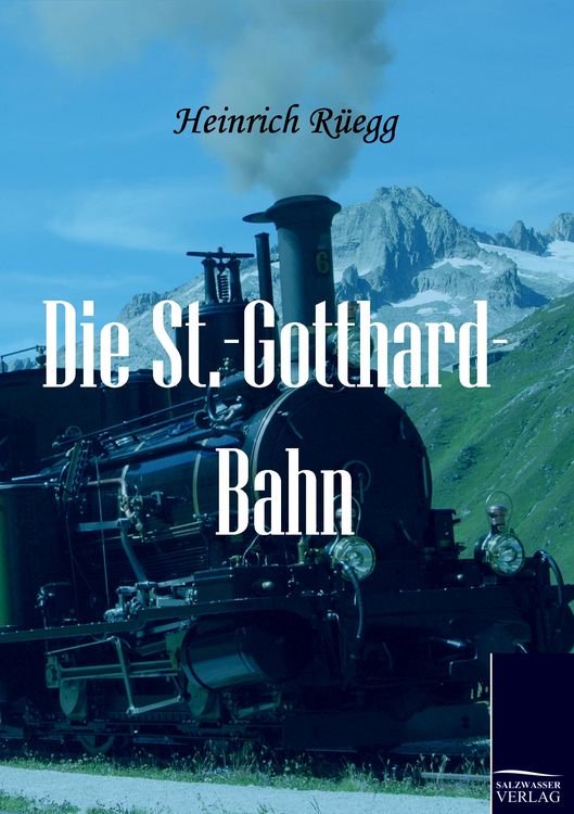 Produktbild: Die St.-Gotthard-Bahn