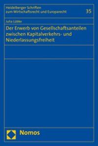 Produktbild: Der Erwerb von Gesellschaftsanteilen zwischen Kapitalverkehrs- und Niederlassungsfreiheit