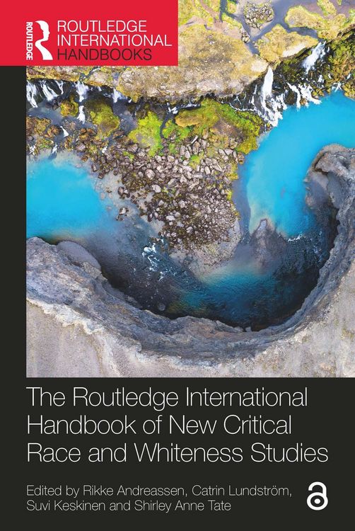 Produktbild: The Routledge International Handbook of New Critical Race and Whiteness Studies