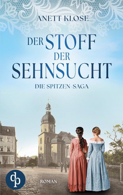 Produktbild: Der Stoff der Sehnsucht | Die historische Familiensaga im 19. Jahrhundert